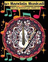 50 Mandala Musicali: Libro da Colorare per Adulti
