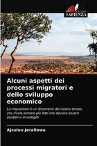 Alcuni aspetti dei processi migratori e dello sviluppo economico