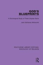 Routledge Library Editions: Sociology of Religion- God's Blueprints