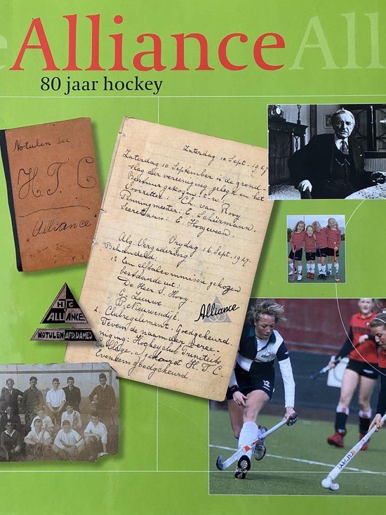 9789088550010 - Alliance 80 jaar hockey: 1927-2007
