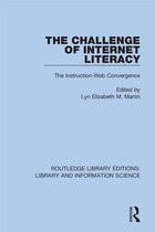 Routledge Library Editions: Library and Information Science-The Challenge of Internet Literacy