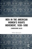 Men in the American Women's Rights Movement, 1830-1890