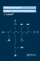 Millimetre-Wave Optics, Devices and Systems