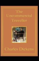 The Uncommercial Traveller Illustrated