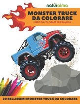 Naturalma - Monster Truck da colorare libro per bambini da colorare: 20 bellissimi Monster truck da colorare