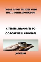 Covid-19 Vaccines: Evaluation of Side Effects, Security and Coincidence