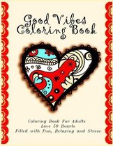 Good Vibes Coloring Book