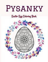 Pysanky Easter Egg Coloring Book: Easter Adult Coloring Book For Stress Relief and Relaxation, Easter Egg Mandala Coloring Book