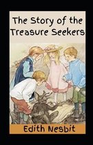 The Story of the Treasure Seekers: Being the Adventures of the Bastable Children in Search of a Fortune (Bastable Series Book 1)