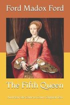 The Fifth Queen: And How She Came to Court