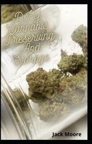 DIY Cannabis Preserving And Storage