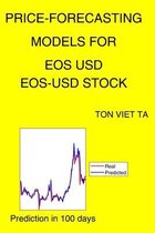 Price-Forecasting Models for EOS USD EOS-USD Stock