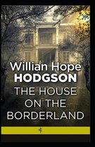 The House on the Borderland: illustrated edition