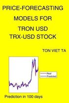 Price-Forecasting Models for TRON USD TRX-USD Stock