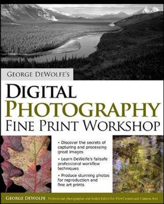 George Dewolfe'S Digital Photography Fine Print Workshop - cover