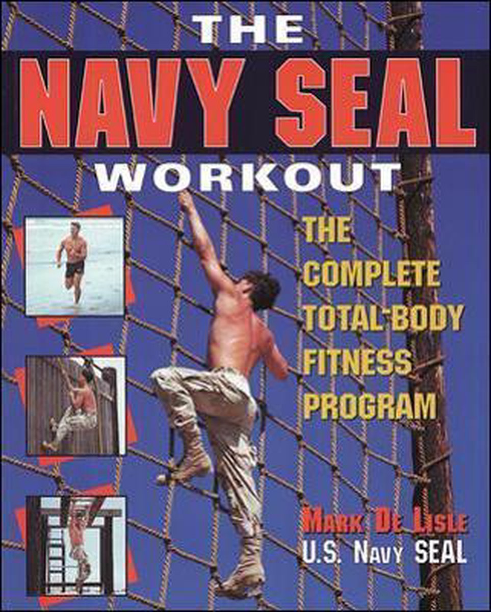 The Navy Seal Workout Mark De Lisle 9780809229024 Boeken Bol Com The Navy Seal Workout Mark De Lisle 9780809229024 Boeken Bol Com