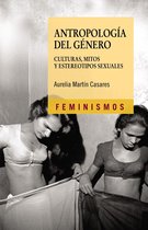 Feminismos - Antropología del género