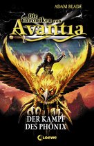 Die Chroniken von Avantia 1 - Die Chroniken von Avantia (Band 1) - Der Kampf des Phönix