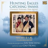 Lin Shicheng & Gao Hong - Hunting Eagles Catching Swans (CD)