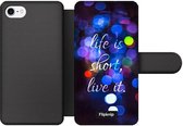 Wallet case - geschikt voor iPhone 8 - Life Is Short, Live It