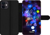 Wallet case - geschikt voor iPhone 12 Mini - Life Is Short, Live It