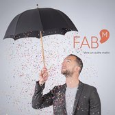 Fab'm - Vers Un Autre Matin (CD)