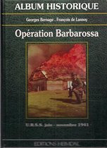Opération Barbarossa - U.R.S.S. juin - novembre 1941