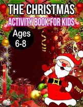 The Christmas Activity Book for Kids Ages 6-8
