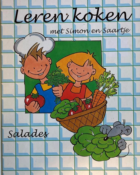 Leren koken met Simon en Saartje - Salades