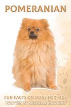 Fun Facts on Dogs for Kids- Pomeranian