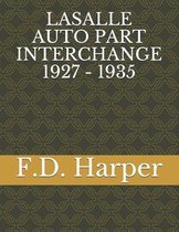 Lasalle Auto Part Interchange 1927 - 1935