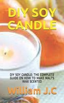 DIY Soy Candle: DIY Soy Candle