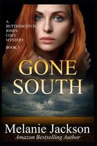 Butterscotch Jones Canadian Cozy Mysteries- Gone South