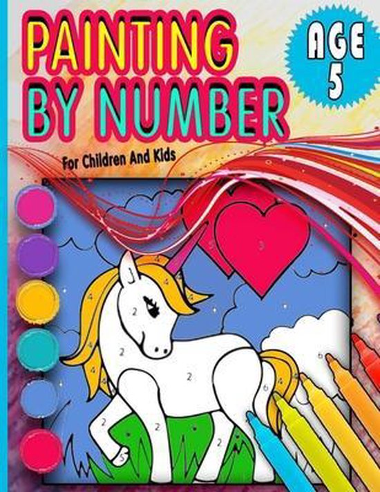 Painting By Number For Children And Kids Age 5 | 9798711451624 | Ellery Parkinson | Boeken | bol.com