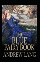 The Blue Fairy Book Illustrated