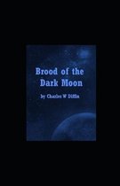 Brood of the Dark Moon illustrated