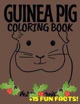 Guinea Pig Coloring Book: Funny 25 Patterns To Color For Stress Relief And Relaxation: 15 Fun Facts About Guinea Pigs