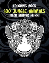 100 Jungle Animals - Coloring Book - Stress Relieving Designs