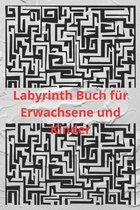 Labyrinth Buch fur Erwachsene und Kinder
