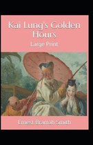 Kai Lung's Golden Hours Annotated