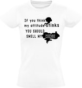 If you think my attitude stinks, you should smell my minge Dames t-shirt | vagina | stank |grappig | Wit