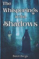The Whisperings in the Shadows