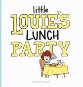 Little Louie's Lunch Party