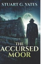 The Accursed Moor