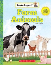 Be an Expert!- Farm Animals (Be an Expert!)