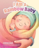 I Am a Rainbow Baby