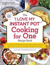 "I Love My" Cookbook Series-The "I Love My Instant Pot®" Cooking for One Recipe Book