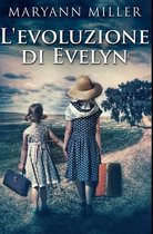 L'evoluzione di Evelyn