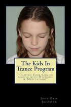 The Kids In Trance Program