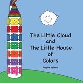 The Little Cloud and The Little House of Colors